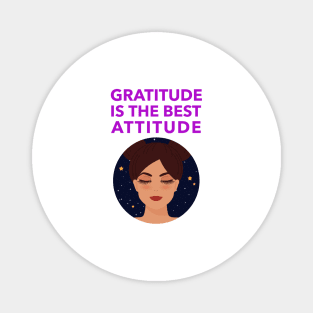 Gratitude Is The Best Attitude Magnet